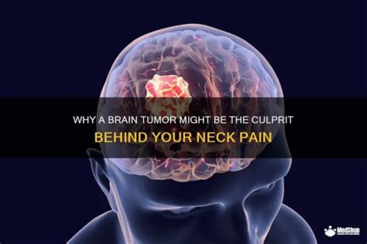 Can a brain tumor cause neck pain?