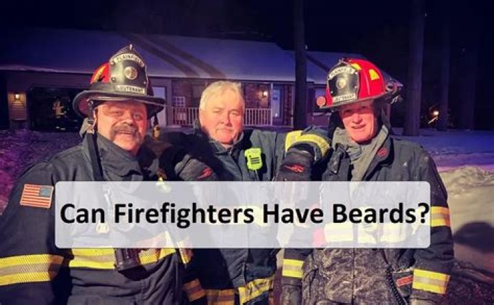 Can firefighters have beards?