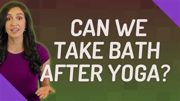 Can we take bath after yoga?