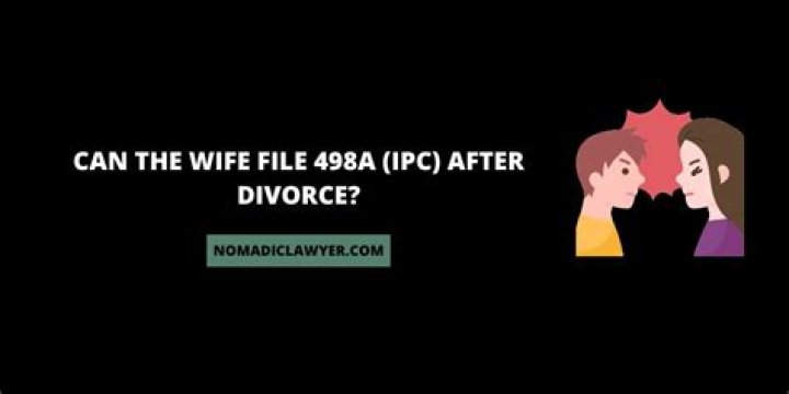 Can wife file 498a divorce?