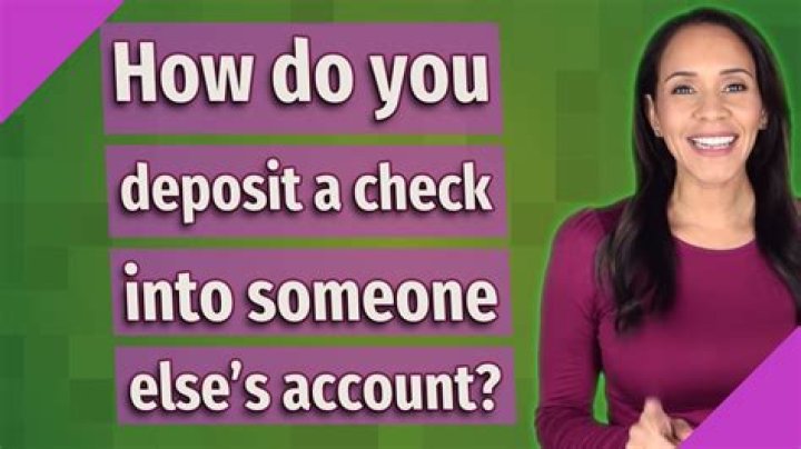Can you deposit someone else's check in your account online?