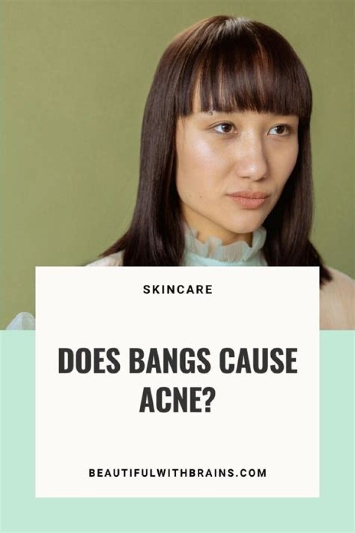 Do bangs cause acne?