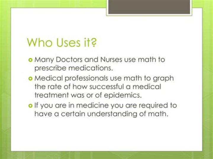 Do doctors use math?