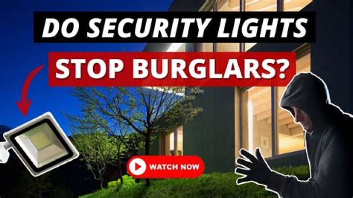 Do security lights help burglars?