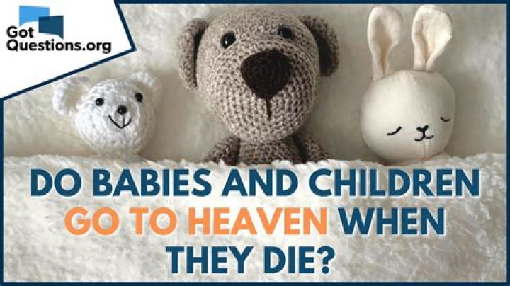 Do unbaptized babies go to heaven?