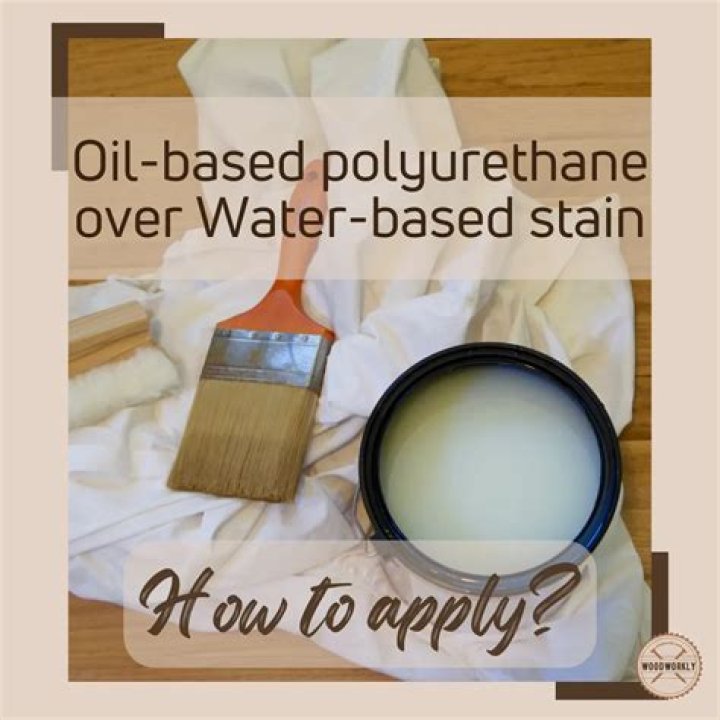How can you tell if polyurethane is oil or water based?