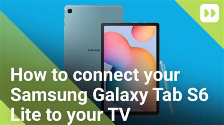 How do I connect my Galaxy s6 tablet to my TV?