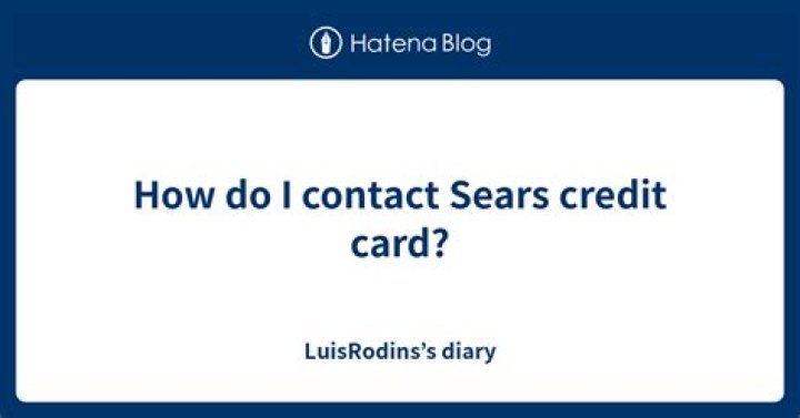 How do I contact Sears credit card?