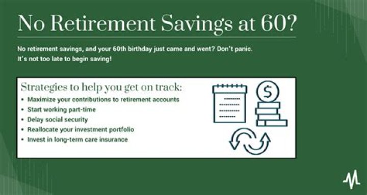How do I prepare for retirement at age 60?