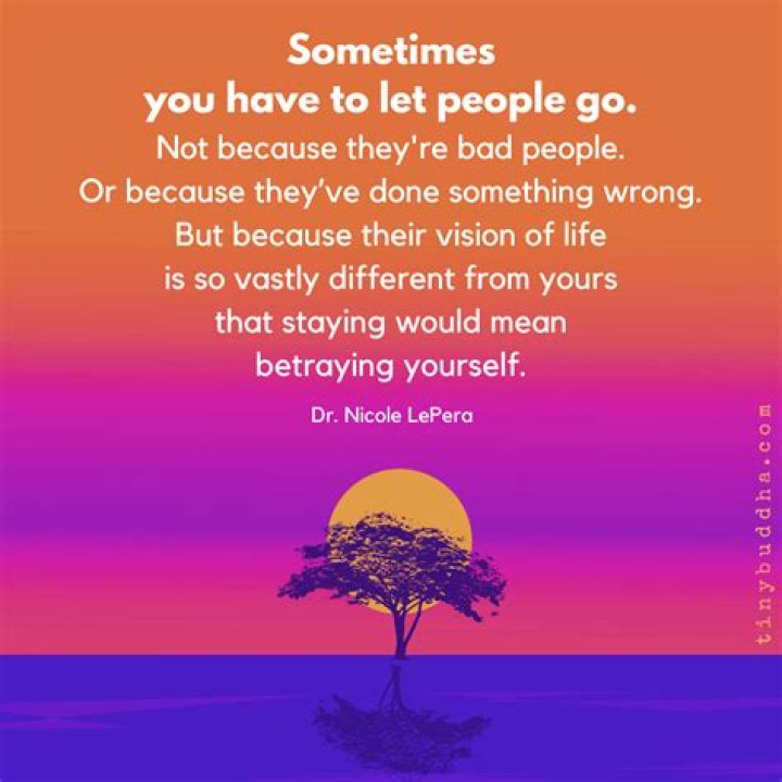 How do you completely let someone go?