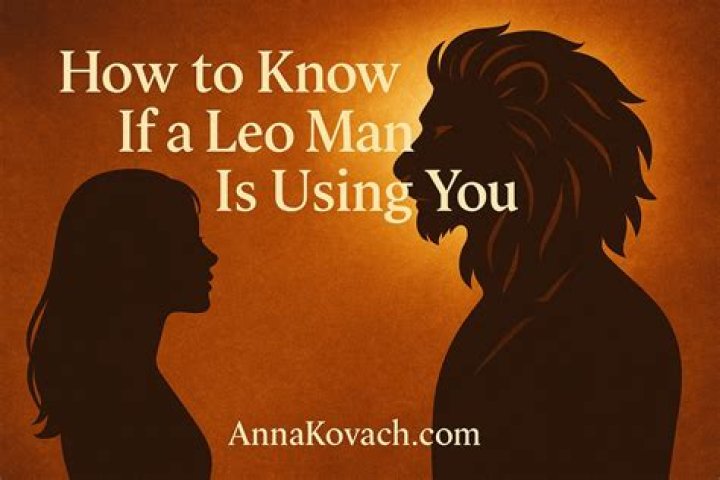 How do you know a Leo man is done with you?