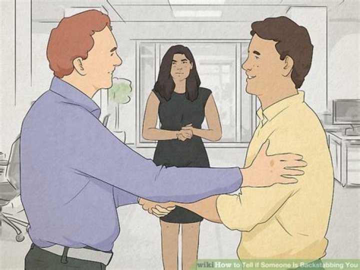 How do you know if someone is backstabbing you?