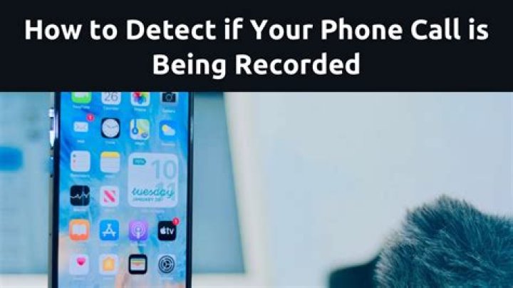 How do you know if your call is being recorded?