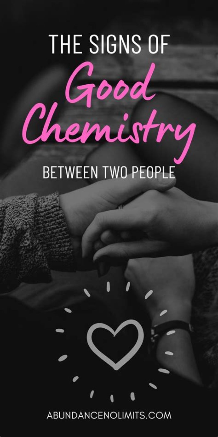 How do you know when you have chemistry with someone?