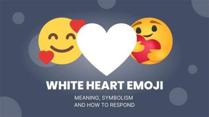 How do you respond to a white heart emoji?