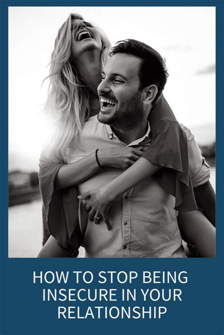 How do you stop being insecure in a relationship?