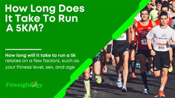 How long should it take to run 5K?