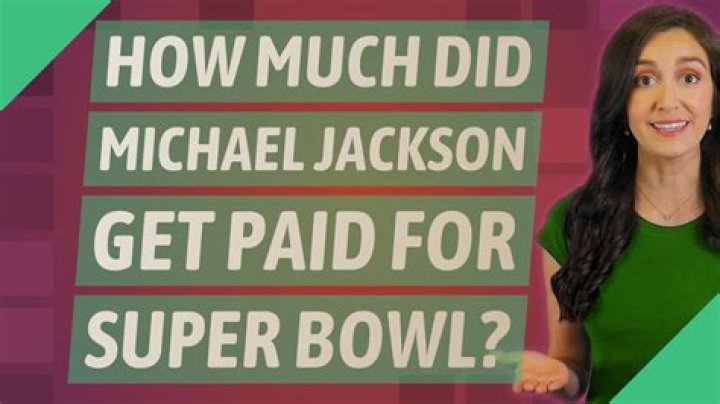 How much did Michael Jackson get paid for Super Bowl?