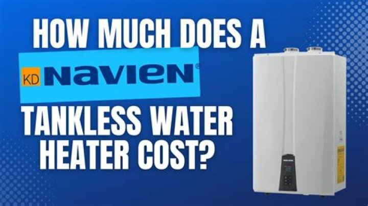 How much does it cost to install a Navien tankless water heater?