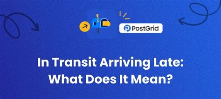 Is in transit arriving late a scan?