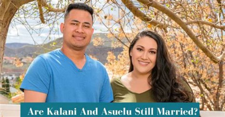 Is Kalani and Asuelu still together?