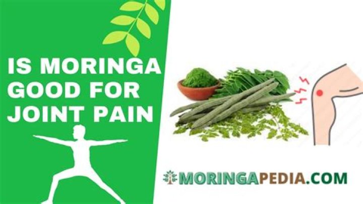 Is moringa good for joint pain?