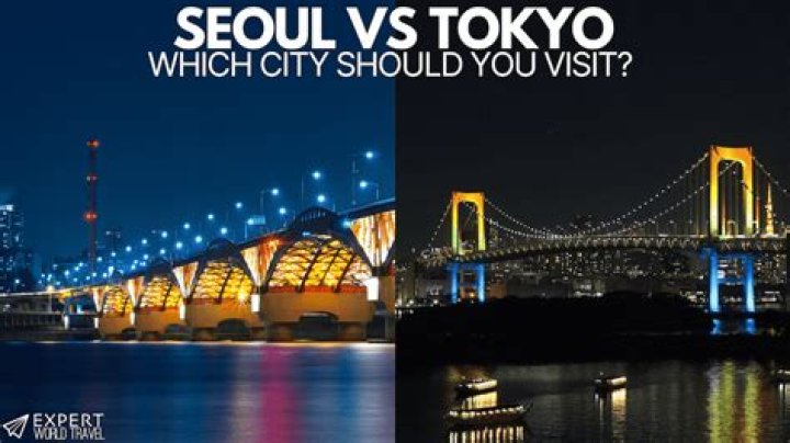 Is Seoul better than Tokyo?