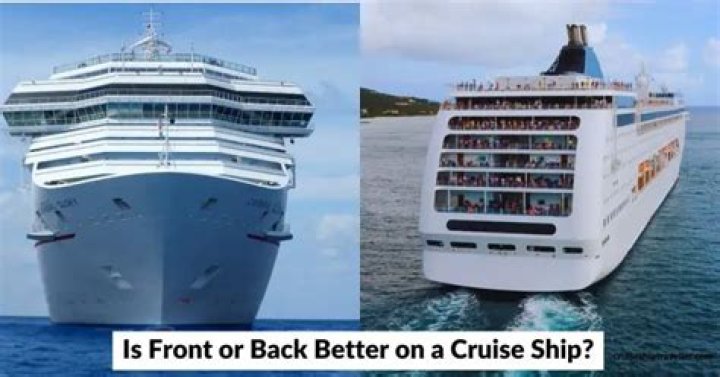 Is the front or back of a cruise ship better?