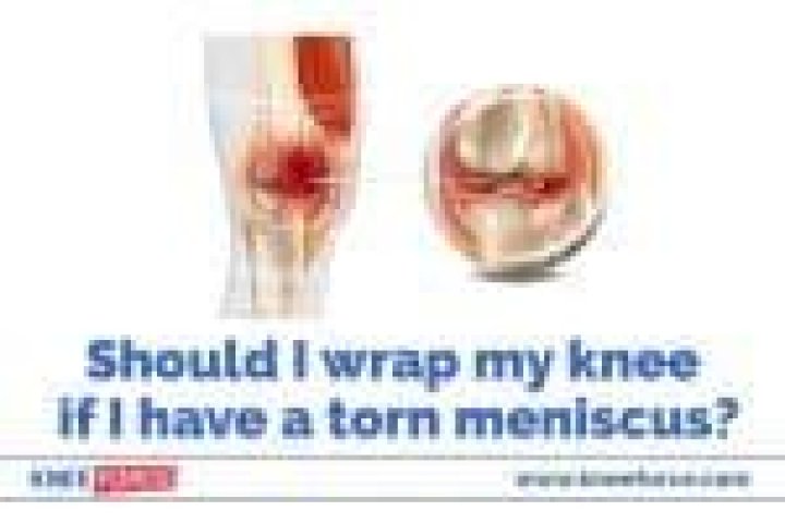 Should I wrap my knee if I have a torn meniscus?