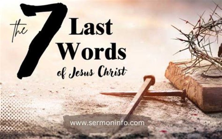 What are the 7 Last Words of God?