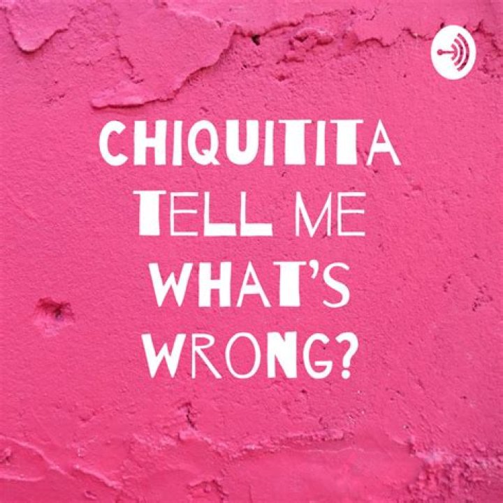 What chiquitita means?