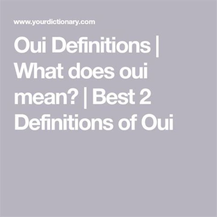 What does OUI mean?