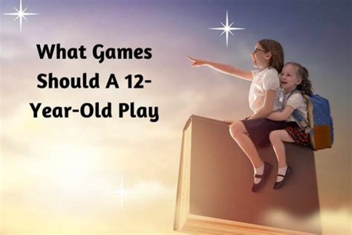 What games do 12 year olds play?