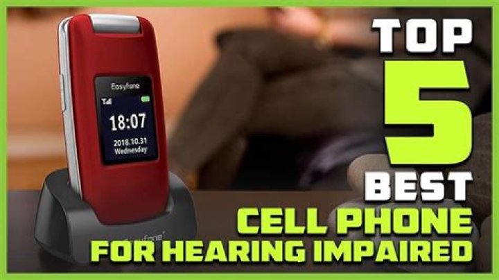 What is the best phone for hearing impaired?