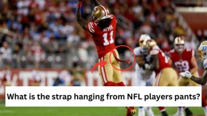 What is the strap hanging from NFL players?