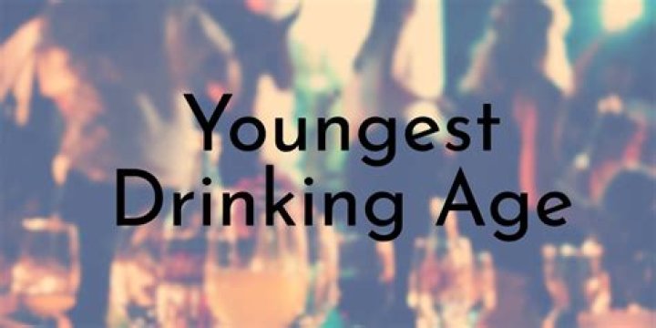 What is the youngest drinking age?
