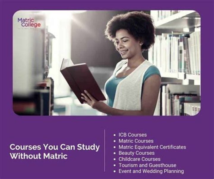 Where can I study without matric?