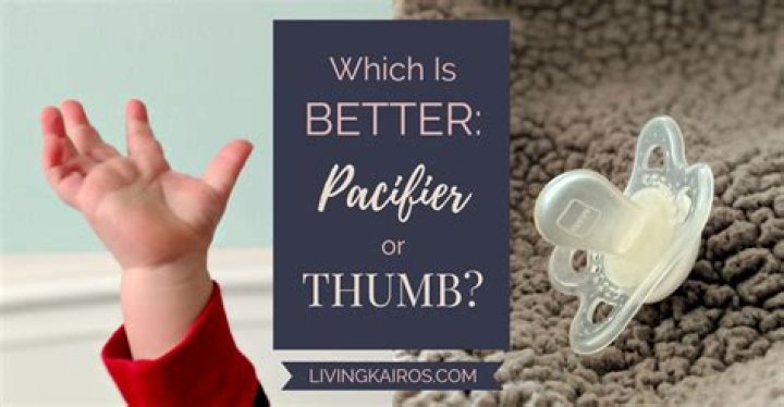 Which is better pacifier or thumb?