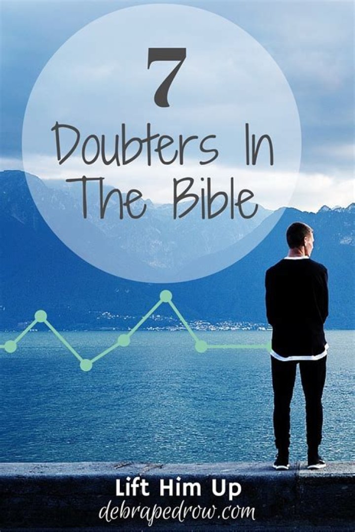 Who are the doubters in the Bible?