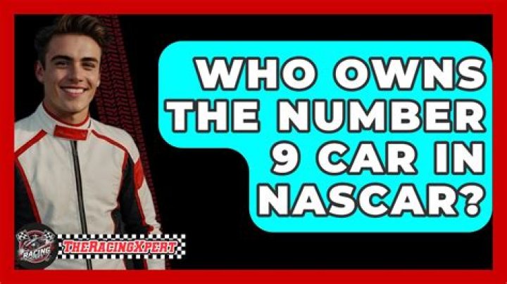 Who owns the number 9 car in NASCAR?