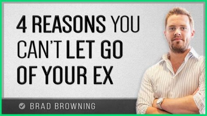 Why can't I let go of my ex?