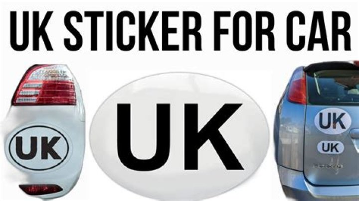 Why do I need a UK sticker for my car?