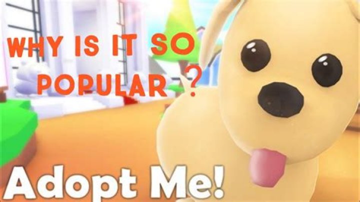 Why is Adopt Me so popular?