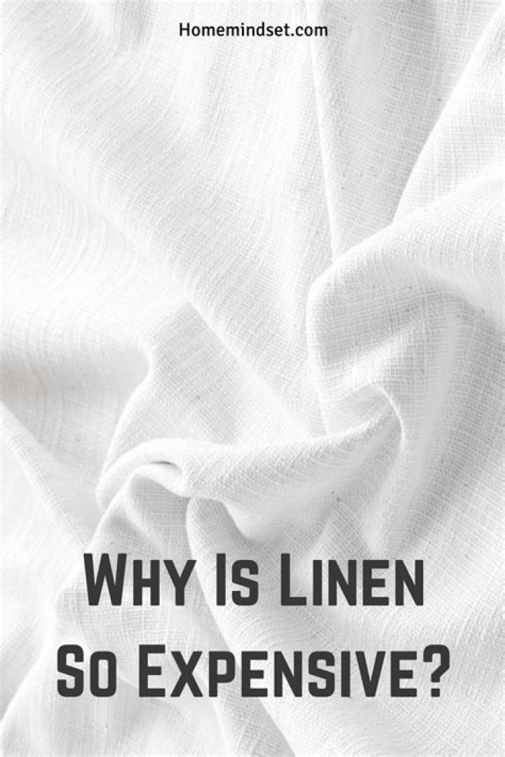 Why is linen so expensive?