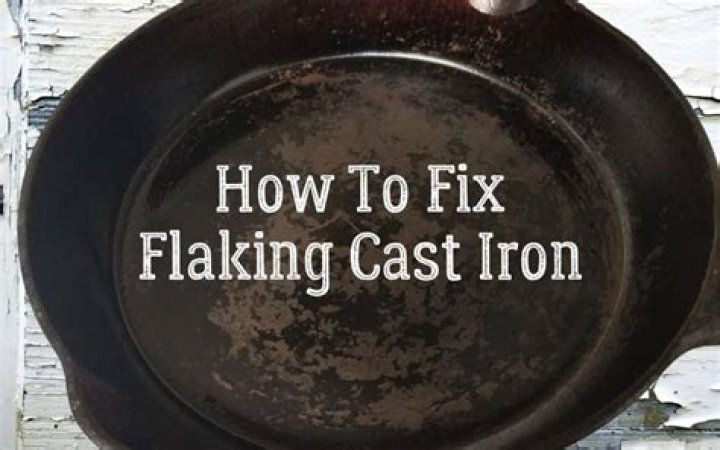 Why is my cast iron peeling?