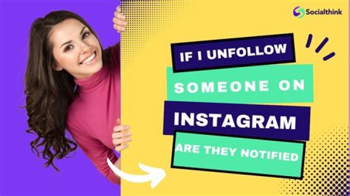 Why would a girl unfollow you on Instagram?