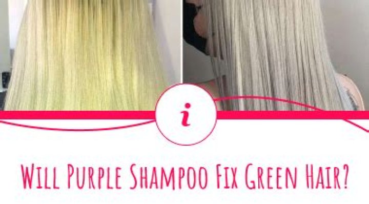 Will purple shampoo fix green hair?